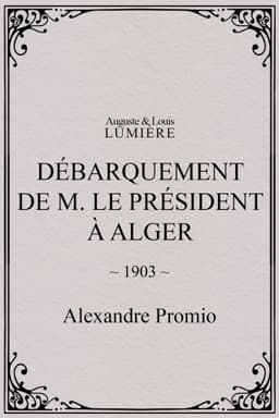 Débarquement de M. le président à Alger