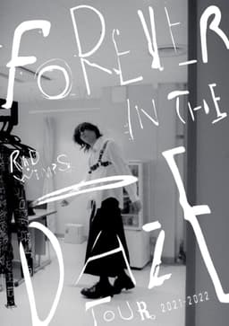 RADWIMPS - FOREVER IN THE DAZE TOUR 2021-2022