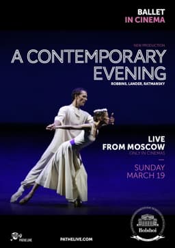 The Bolshoi Ballet: A Contemporary Evening