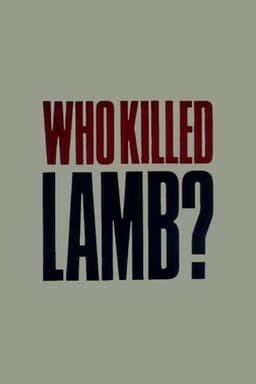 Who Killed Lamb?