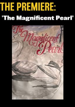 The Premiere - The Magnificent Pearl