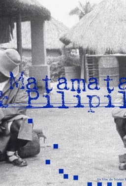 Matamata et Pilipili