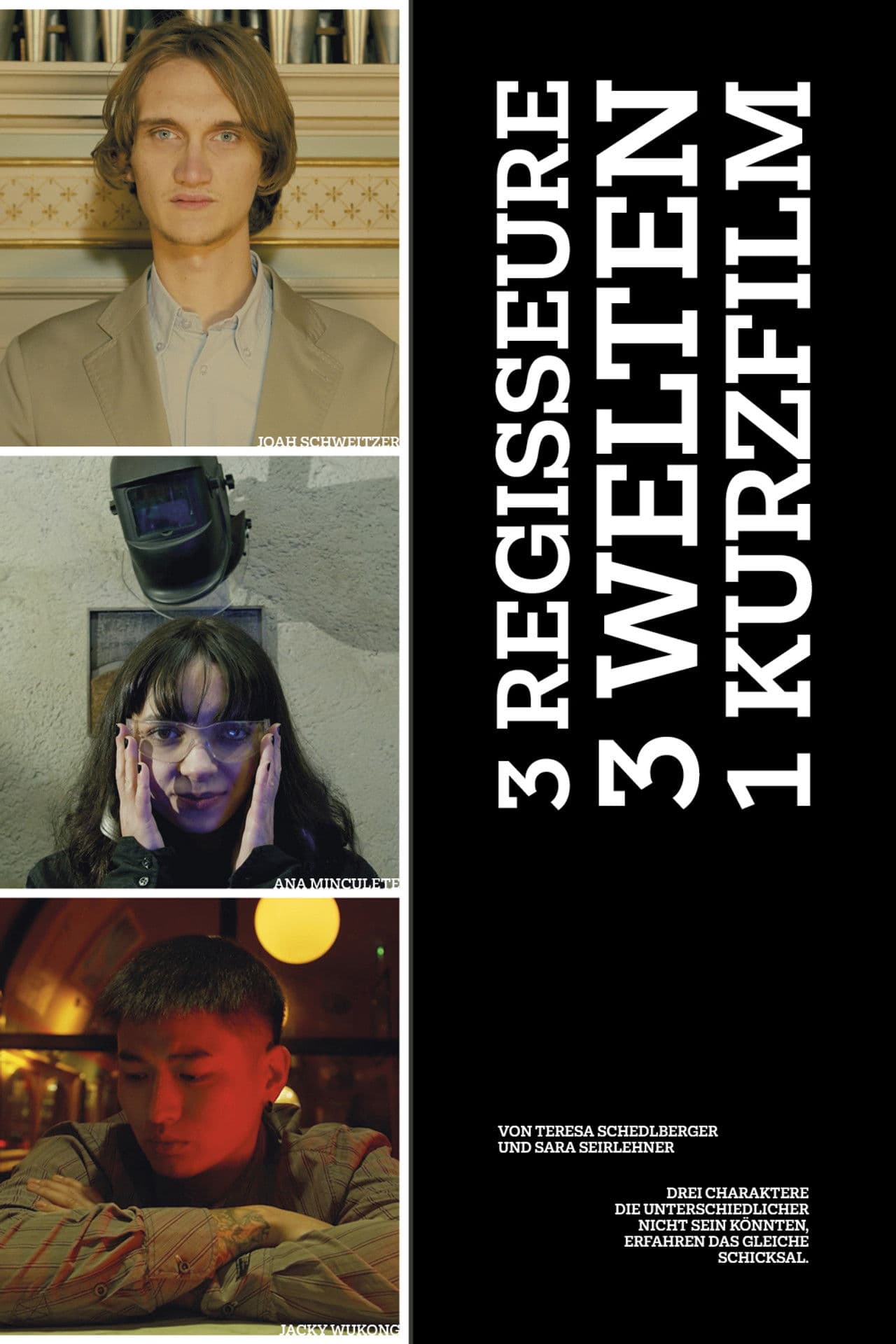 3 Regisseure - 3 Welten - 1 Kurzfilm