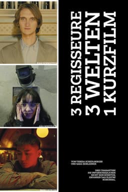 3 Regisseure - 3 Welten - 1 Kurzfilm