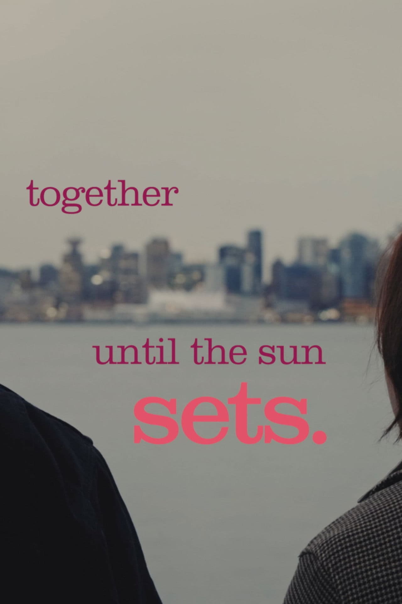 Together Until the Sun Sets