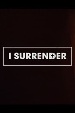 I Surrender