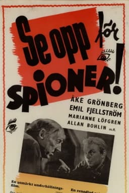 Se opp för spioner!