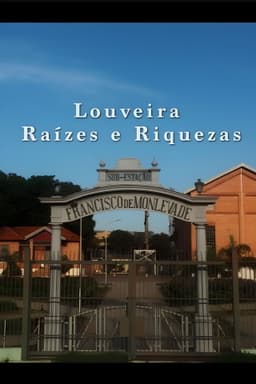 Louveira: Roots and Riches