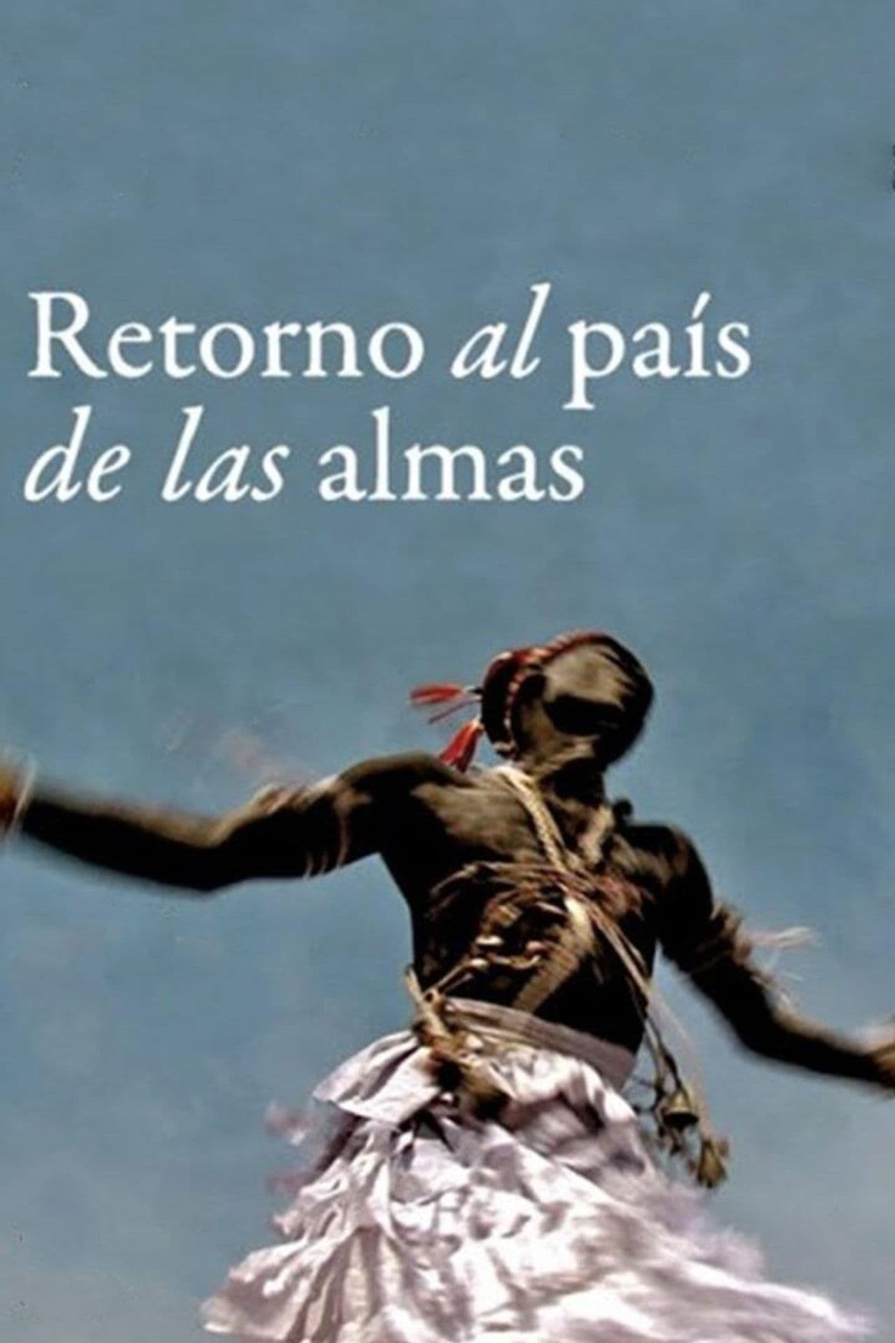 Return to the Land of Souls