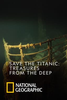 Save the Titanic: Treasures From the Deep