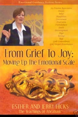 From Grief to Joy: Moving Up the Emotional Scale