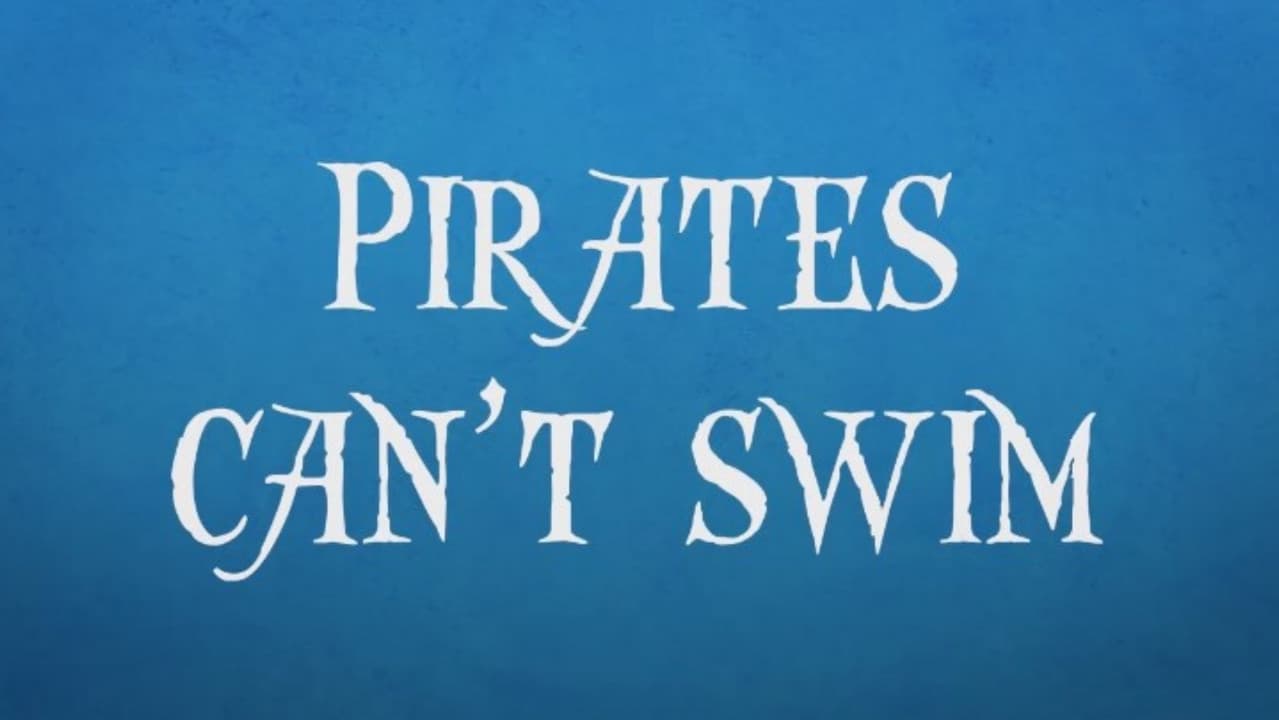 Pirates Can't Swim