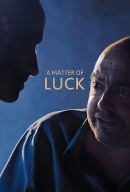 A Matter of Luck