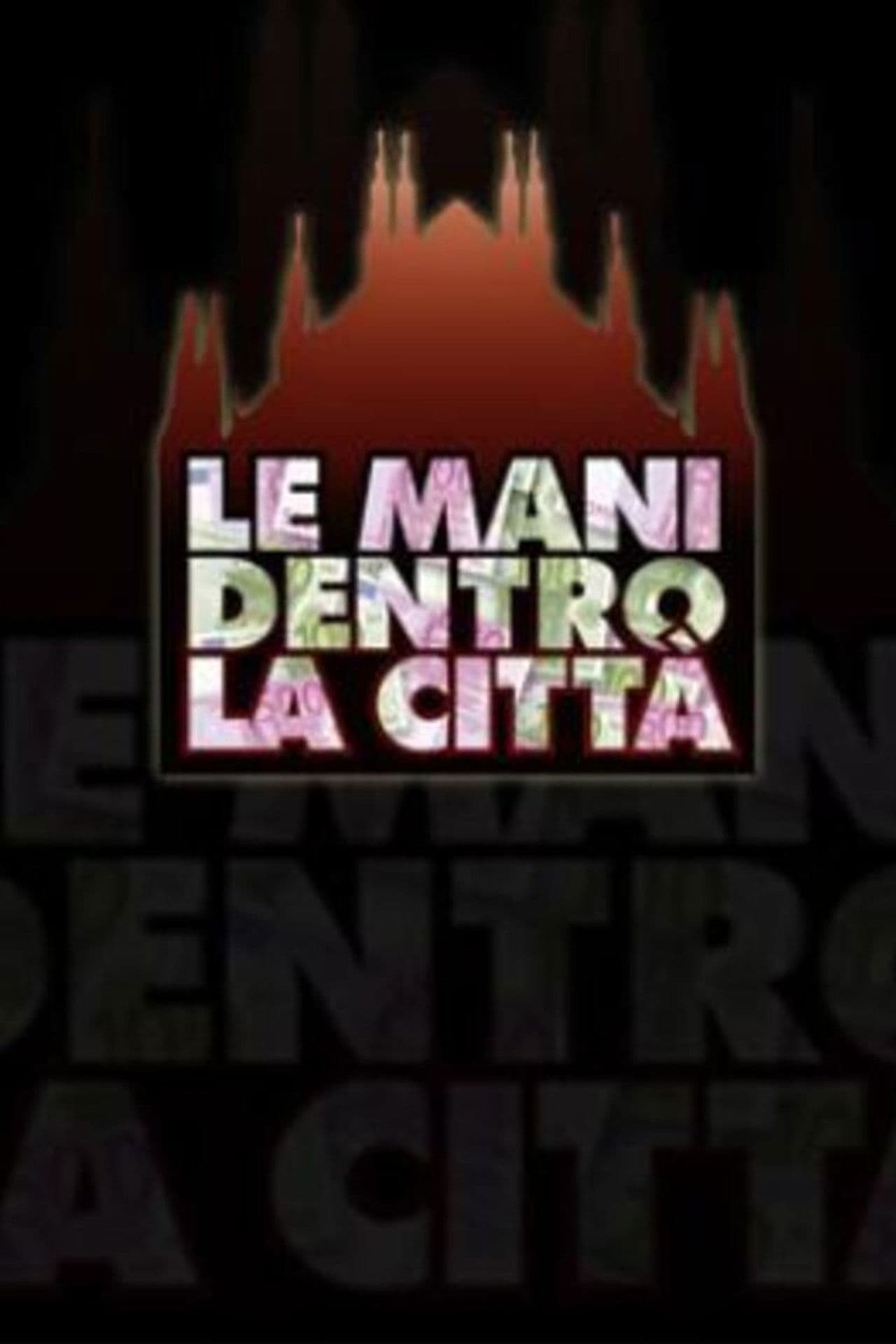 Le mani dentro la città
