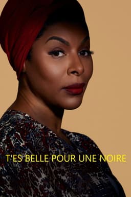 T'es belle pour une Noire