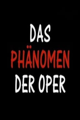 Das Phänomen der Oper