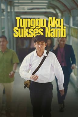 Tunggu Aku Sukses Nanti