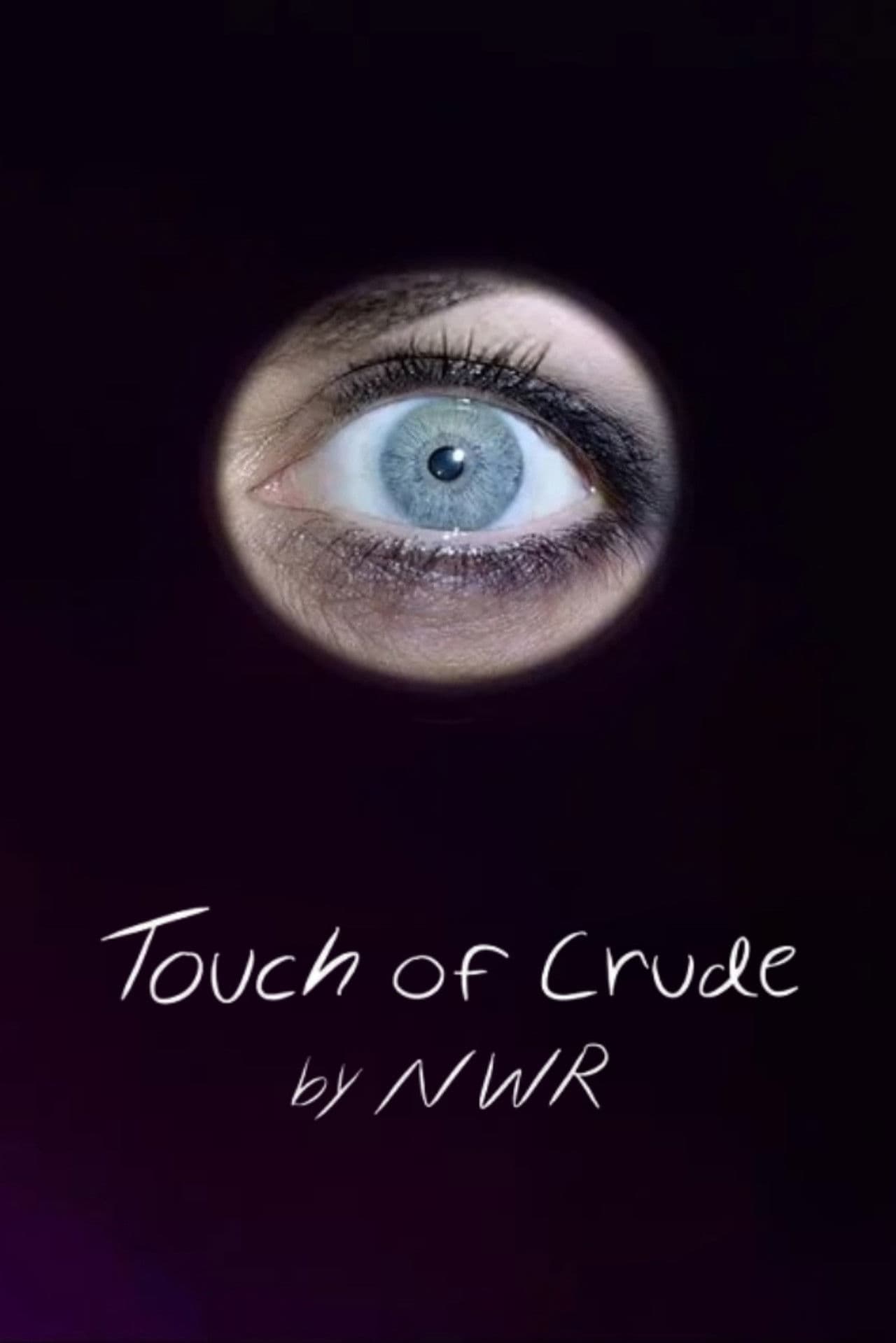 Touch of Crude