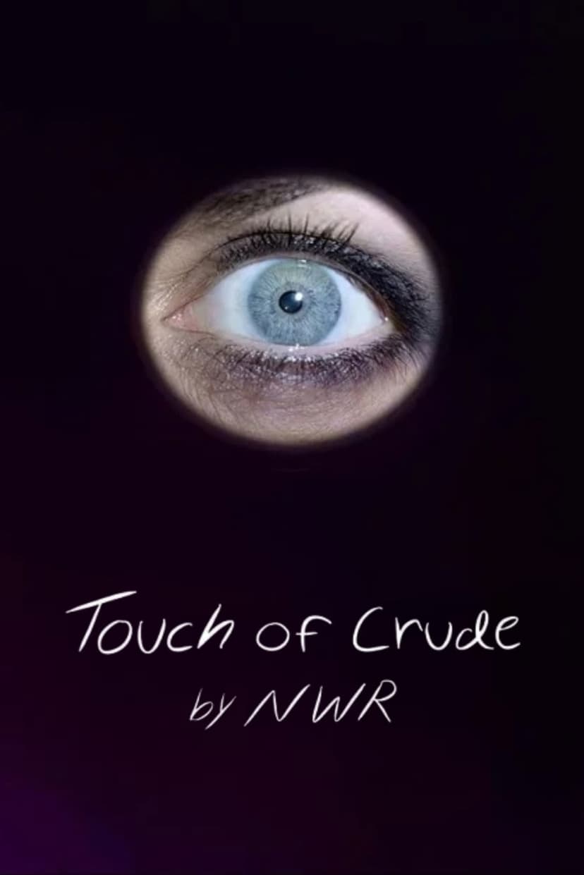 Touch of Crude