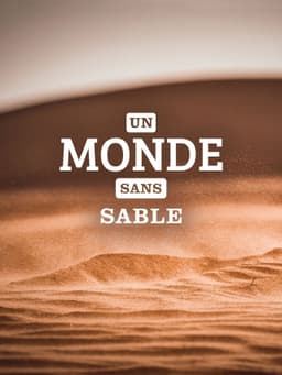 Un monde sans sable
