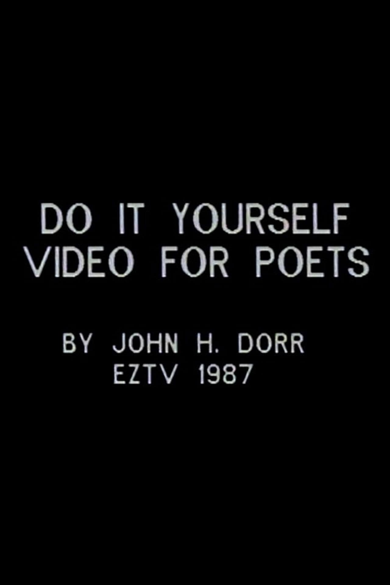 Do It Yourself Video for Poets