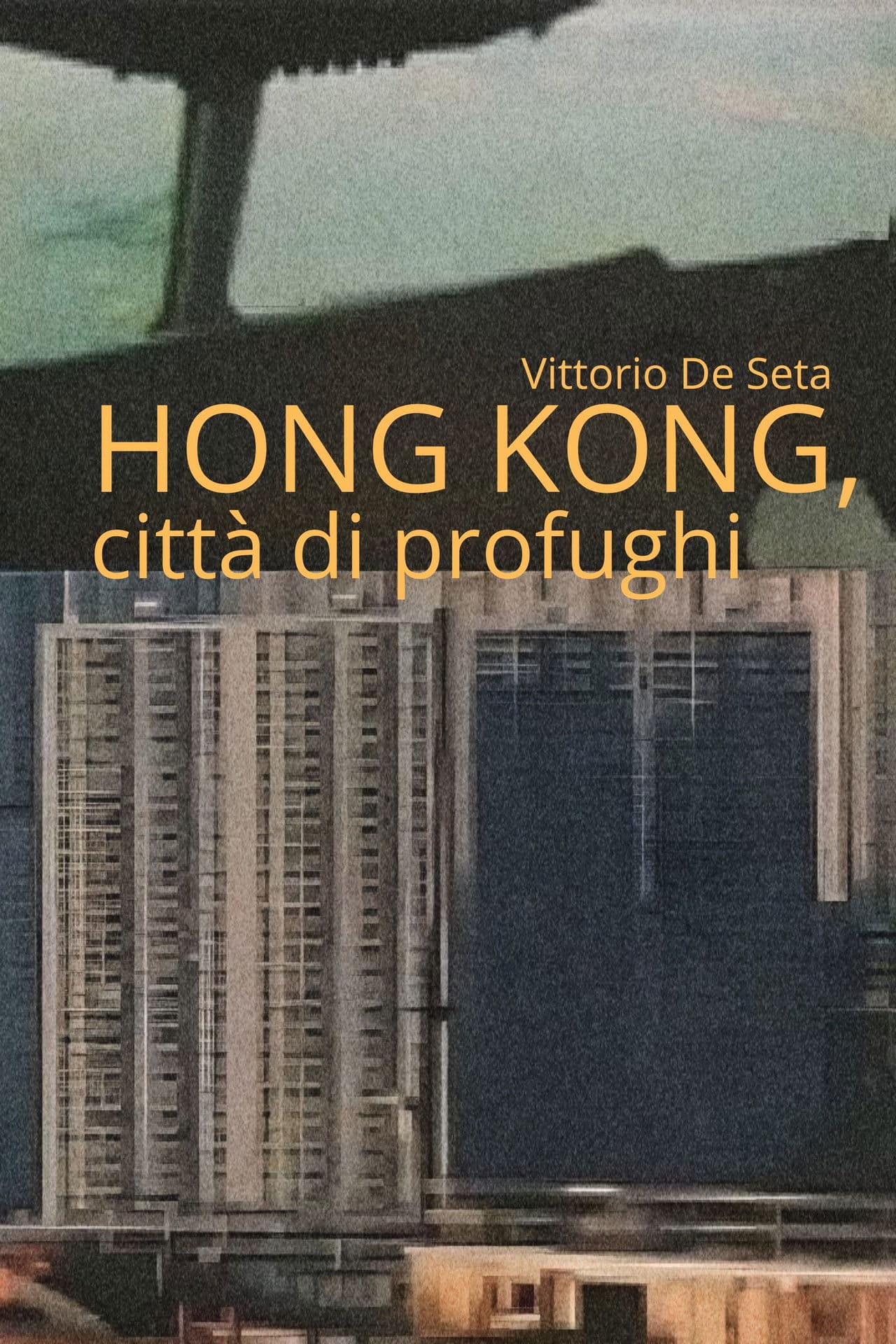 Hong Kong, città di profughi