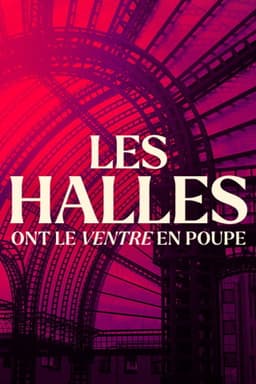 Les halles ont le ventre en poupe