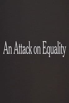 An Attack on Equality