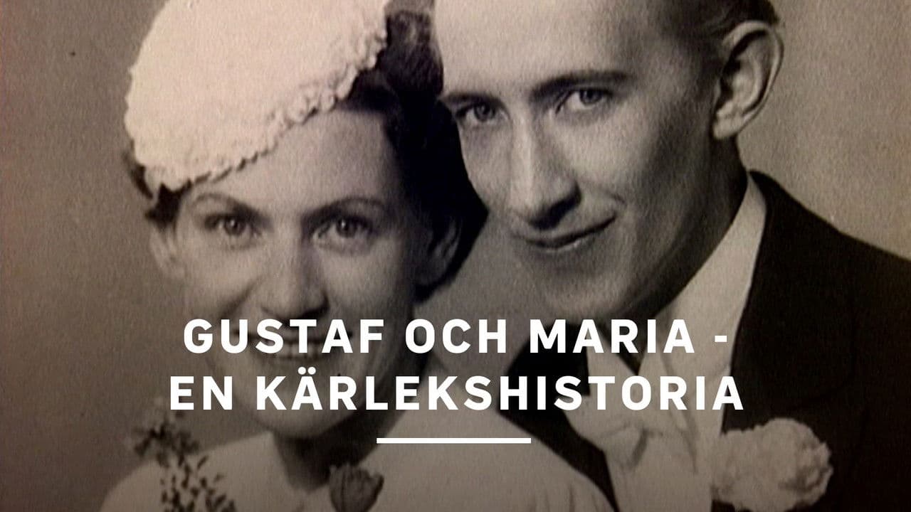 Gustav och Maria - en kärlekshistoria