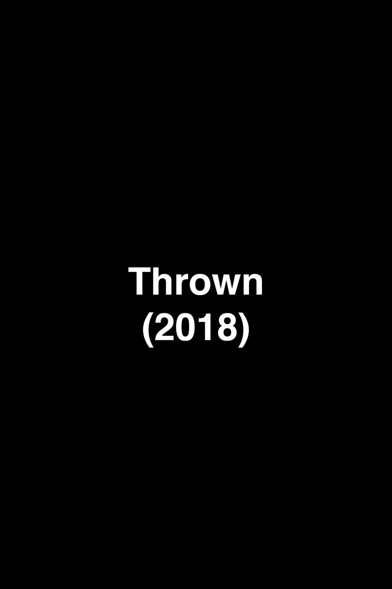 Thrown