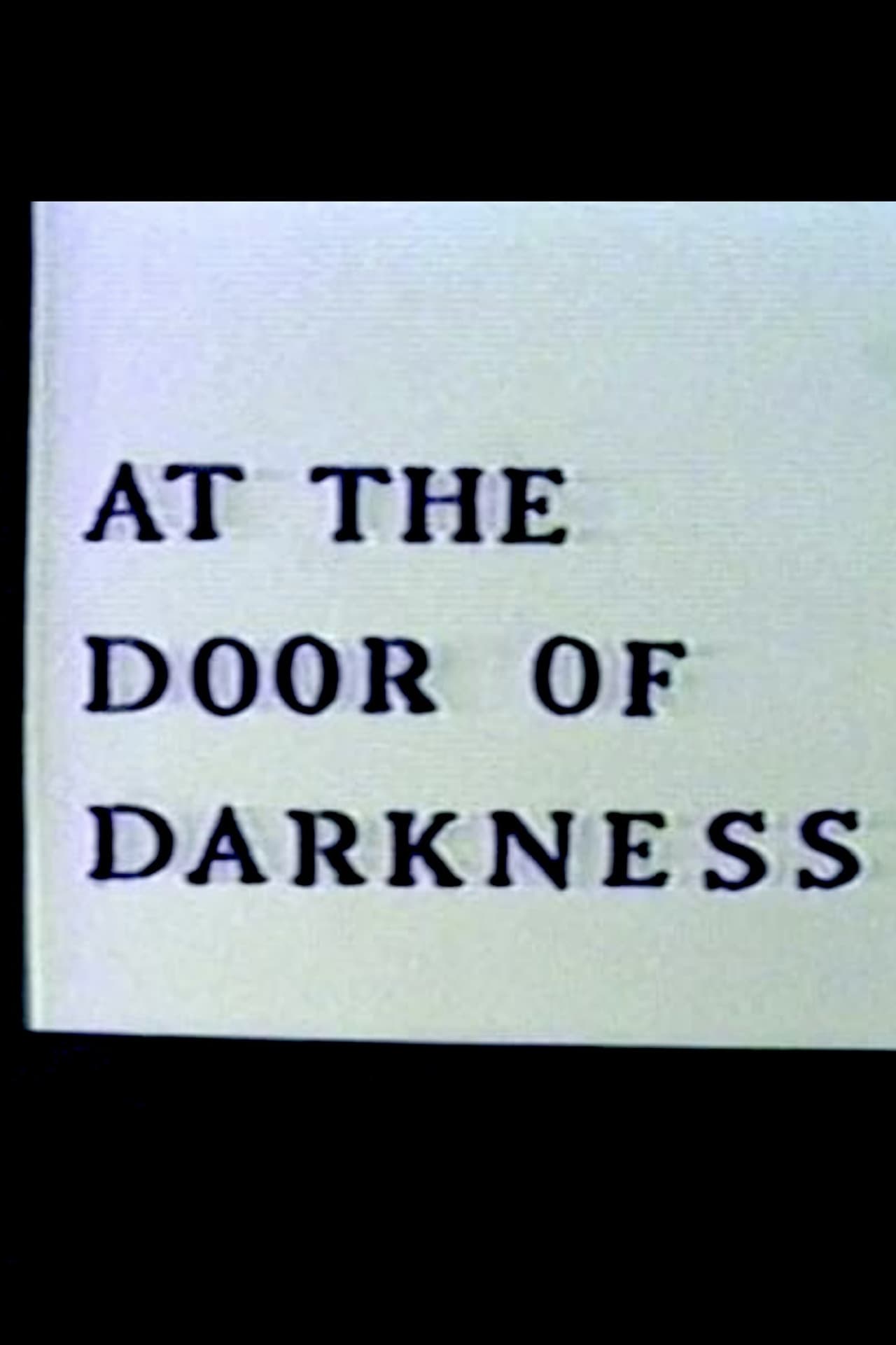 At the Door of Darkness