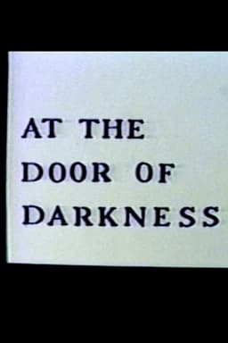 At the Door of Darkness
