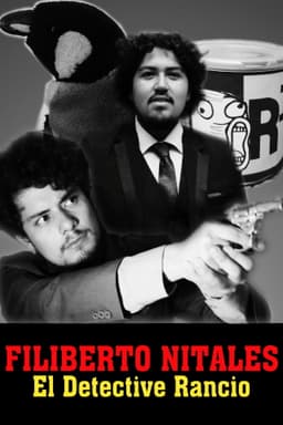 Filiberto Nitales: El Detective Rancio