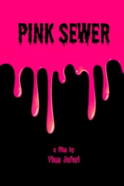 Pink Sewer