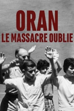Oran, le massacre oublié