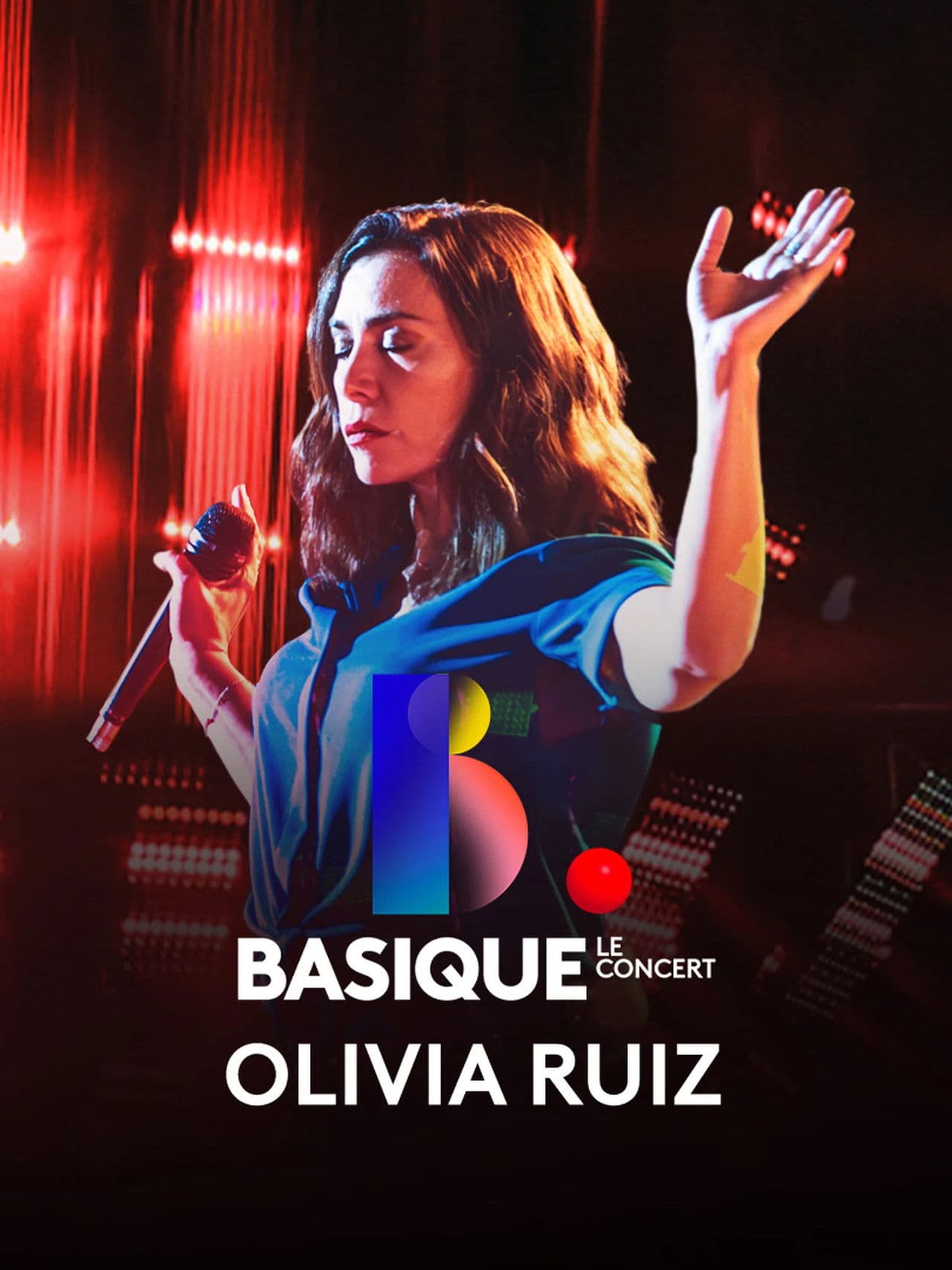 Basique, le concert - Olivia Ruiz