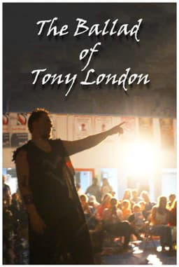 The Ballad of Tony London