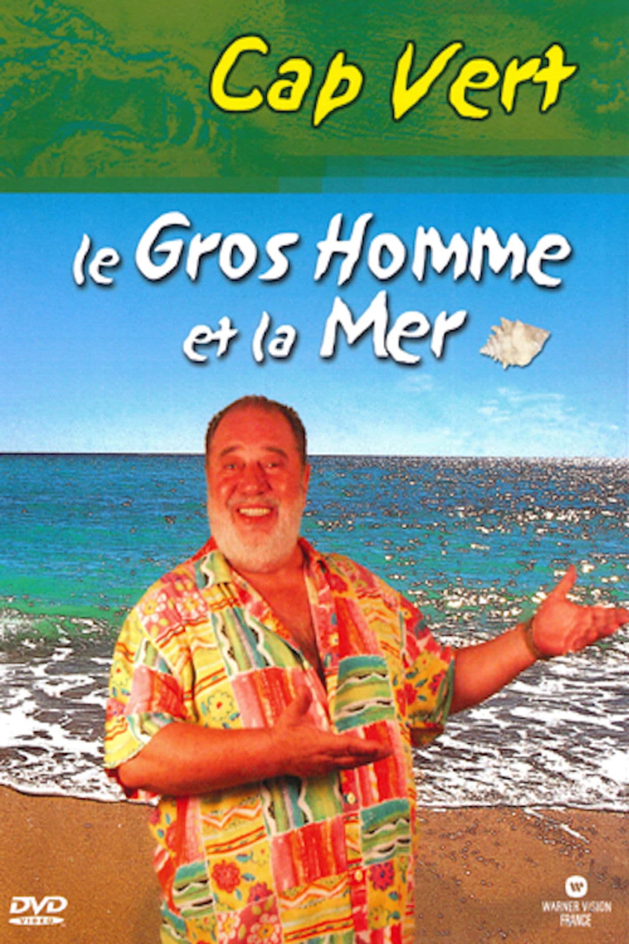 Le Gros Homme et la mer - Carlos au Cap Vert