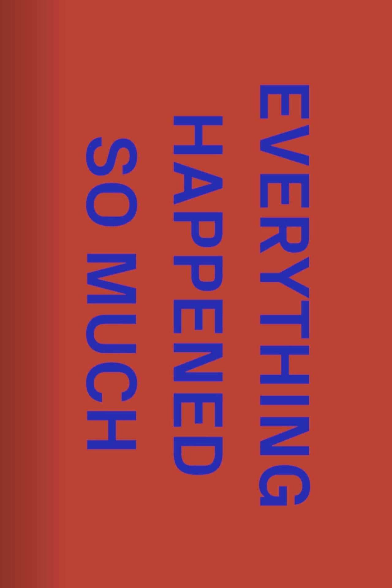 The One Minutes: Everything Happened So Much