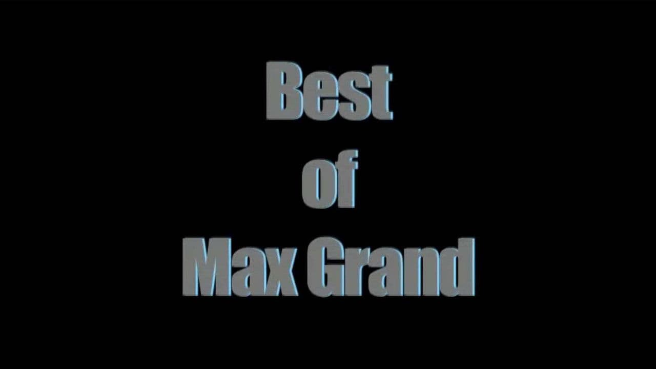 Best Of Max Grand, The