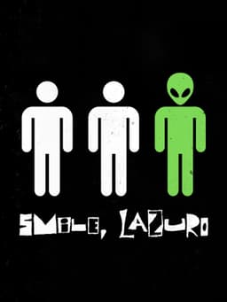 Smile, Lazuro