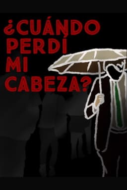 ¿Cuándo perdí mi cabeza?