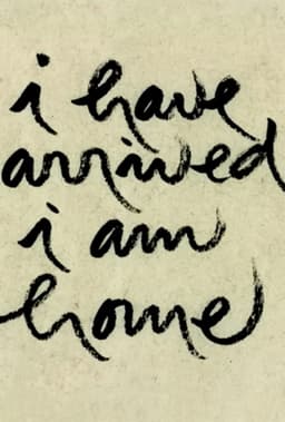 I Have Arrived, I Am Home