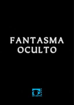 Fantasma Oculto