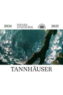 Tannhäuser - Wiener Staatsoper