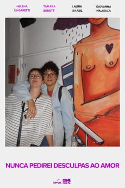 I Will Never Apologize for Love