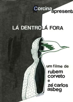 Lá dentro, lá fora