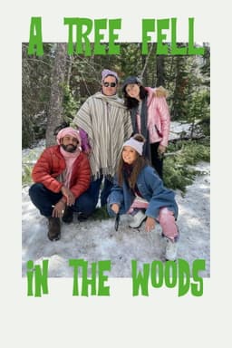 A Tree Fell in the Woods