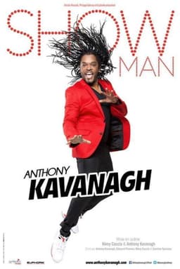 Anthony Kavanagh: Showman