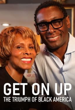 Get On Up: The Triumph of Black America